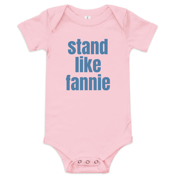 Stand Like Fannie Onesie